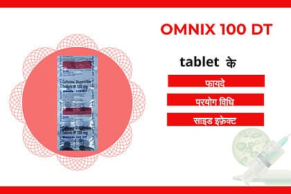 Omnix 100 Dt Tablet uses